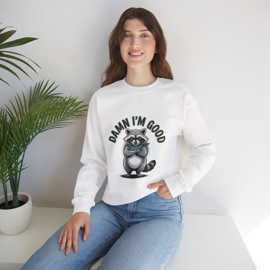 Raccoon 'Damn I'm Good' Crewneck Sweatshirt